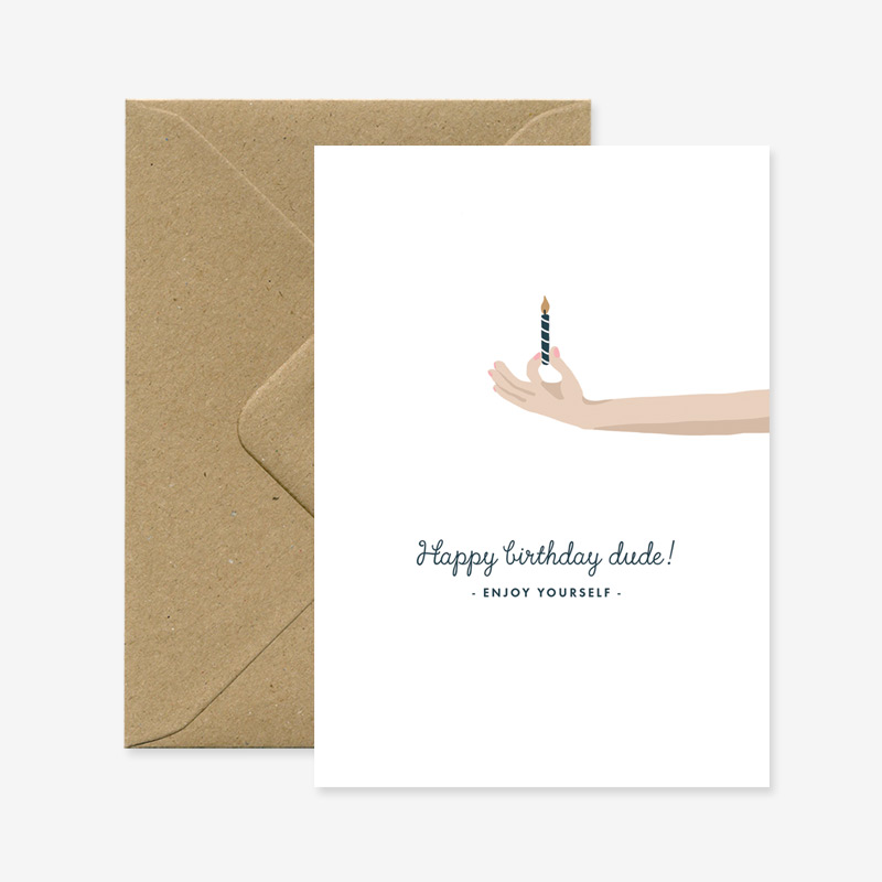 happy birthday card, A6 Card (105mm x 148mm) Natural white paper 300 gr blank interior This nice card is sold with a recycled brown A6 envelope. Printed in France. happy birthday dude