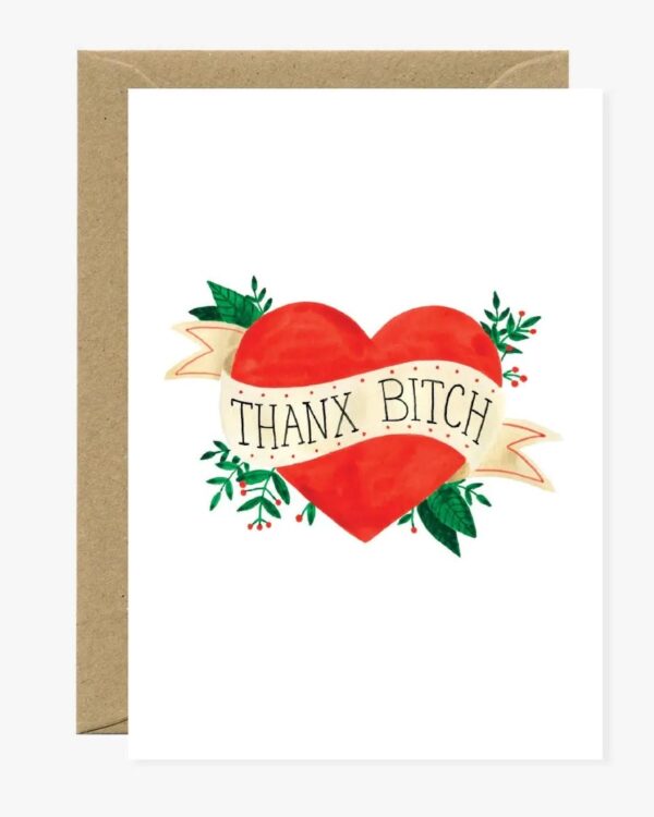 an A6 card with a heart and a ribbon saying thanx bitch